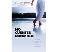 No cuentes conmigo: Recupera Tu Autoestima y Liberate de las Criticas Ajenas (NUEVA CONSCIENCIA)