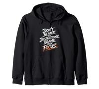 No culpes a Las distracciones, Culpa a tu Enfoque - Motivación Sudadera con Capucha