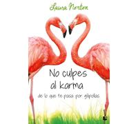No culpes al karma de lo que te pasa por gilipollas (Bestseller)