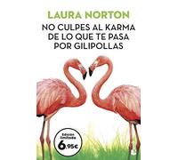 No culpes al karma de lo que te pasa por gilipollas (Colección Especial)