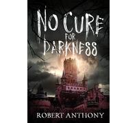 No Cure for Darkness