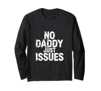 No Daddy Just Issues Cita sarcástica identificable |- Manga Larga