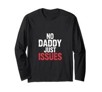 No Daddy Just Issues Cita sarcástica identificable |- Manga Larga