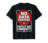No Data Centers Protect Our Community Camiseta