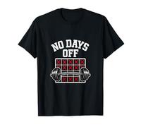 No Days Off Entrenamiento Motivación Gimnasio Fitness Gear Camiseta