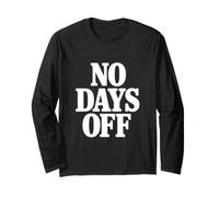 No Days Off Motivacional Gimnasio Entrenamiento Fitness Manga Larga