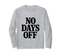 No Days Off Motivacional Gimnasio Entrenamiento Fitness Manga Larga
