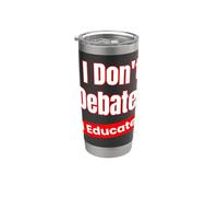 No debate Educo para maestros y educadores Vaso térmico de acero inoxidable de doble pared