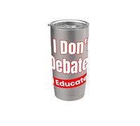 No debate Educo para maestros y educadores Vaso térmico de acero inoxidable de doble pared