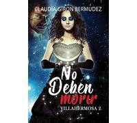 NO DEBEN MORIR: Villahermosa 2