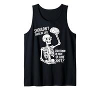 ¿No debería Haber serotonina Divertido Esqueleto Cerebro Camiseta sin Mangas