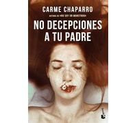 No decepciones a tu padre (Novela)