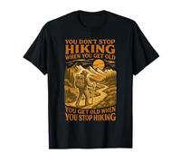 No Dejes de Caminar Cuando Seas Viejo, Amante de la Aventura Camiseta