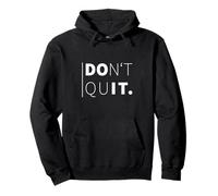 No Dejes de motivar Sudadera con Capucha