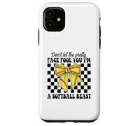 No Dejes Que la Cara Bonita te engañe Soy una Chica Bestia de softbol Carcasa para iPhone 11