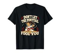 No Dejes Que la Cola de Caballo te engañe Karate Humor Chicas Camiseta