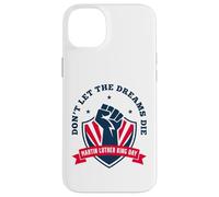 No Dejes Que los sueños mueran Carcasa para iPhone 14 Plus