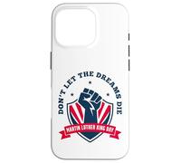 No Dejes Que los sueños mueran Carcasa para iPhone 16 Pro