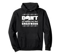 No dejes que nada abarque tu grandeza. Sudadera con Capucha