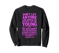 No Dejes Que Nadie te mire hacia Abajo Porque Eres Joven Sudadera
