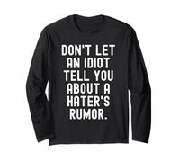 no Dejes Que un Idiota te Diga sobre un Rumor de Haters Manga Larga