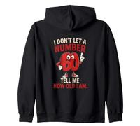 No dejo Que un número 60 me Diga cuántos años Tengo Sudadera con Capucha