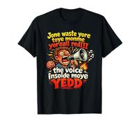 No desperdicie más Toye Monje Yorall RedIII Voice Moye Yed Camiseta