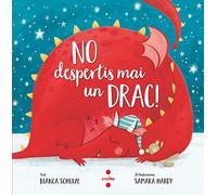 No despertis mai un drac! (Els llibres de la dragona)