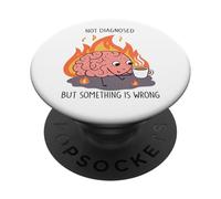 No diagnosticado pero algo anda mal Salud mental Humor Arte PopSockets PopGrip Adhesivo