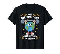 No diagnosticado, pero algo está mal de salud mental Camiseta