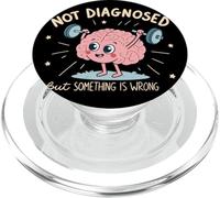No diagnosticado Pero Algo está Mal Salud Mental Humor PopSockets PopGrip para MagSafe