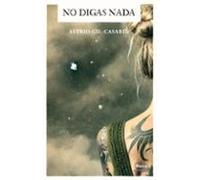 NO DIGAS NADA (Huso)