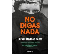 No digas nada | Patrick Radden Keefe
