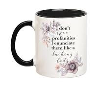 No Digas Palabrotas, Pronúncialas Claramente Como Una Puta Dama Tazas De Cerámica Único Tazas De Desayuno Duradero Mug Para Hogar Cappuccino Oficina 330Ml