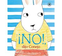 ¡NO!, dijo Conejo: 10 (Akal Infantil)