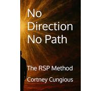No Direction No Path: The RSP Method