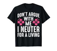 No discutas Conmigo, me Castro para ganarme la Vida Camiseta