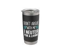 No discutas conmigo, me castro para ganarme la vida Vaso térmico de acero inoxidable de doble pared