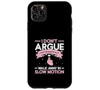 No discuto que simplemente me alejo dramáticamente en cámara lenta Carcasa para iPhone 11 Pro Max