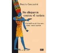 No Disparen Contra El Turista: Un Analisis Del Turismo Como Colon Izac