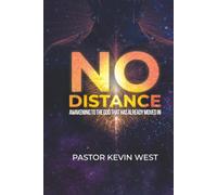 No Distance: Awakening to the God Who Has Already Moved In