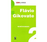 No Diva do Gikovate - Coleção CBN Livros (Em Portuguese do Brasil)