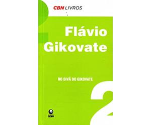 No Diva do Gikovate - Coleção CBN Livros (Em Portuguese do Brasil)