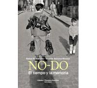 NO-DO. El tiempo y la memoria (Cátedra/Filmoteca Española. Serie mayor)
