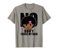 No Don't Touch My Hair divertido para mujeres y niños pequeños Camiseta