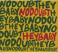 No Doubt - Hey Baby