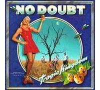 No Doubt - Tragic Kingdom