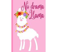 No Drama Llama College Ruled Notebook: Study Planner for One Subject for Girls, Class Notes and Weekly Organizer 6x9