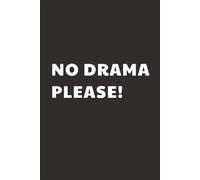 No Drama Please: Taccuino per Appunti Divertente e Ironico | Quaderno a Righe per un Collega, Amico, Amica, Studente, Idea Regalo da Ufficio: quaderno simpatico divertente