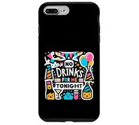 No Drinks For Me Tonight Partido sobrio responsable |----- Carcasa para iPhone 7 Plus/8 Plus